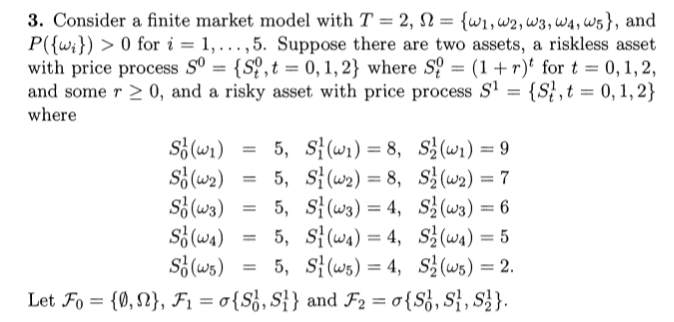 3. Consider a finite market model with T = 2, N
