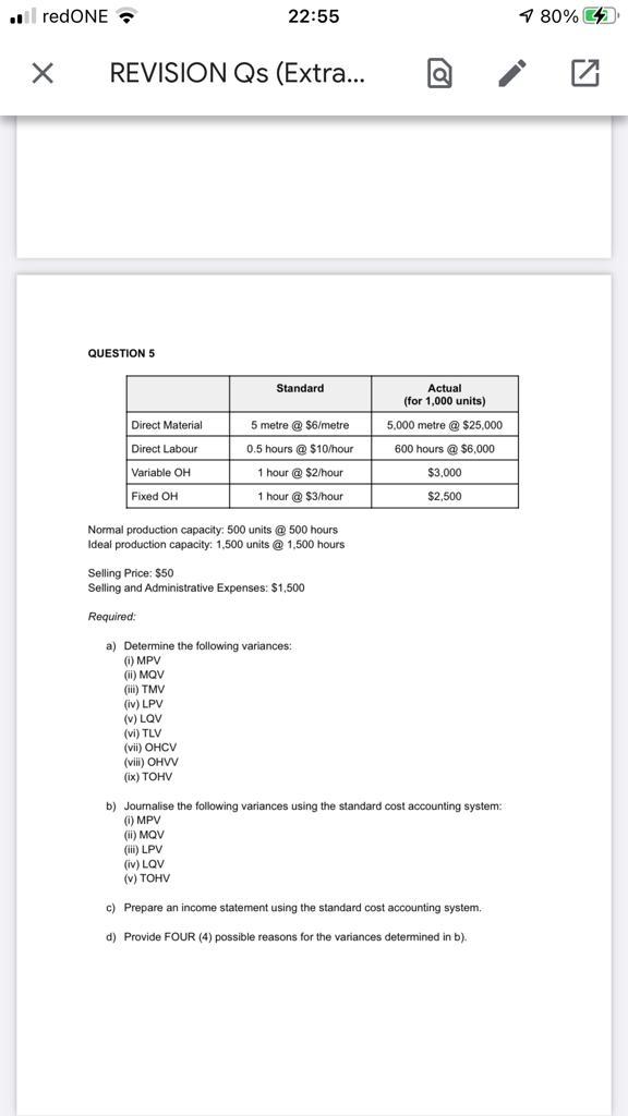 il redONE 22:55 80% X REVISION Qs (Extra... QUESTION 5 Standard