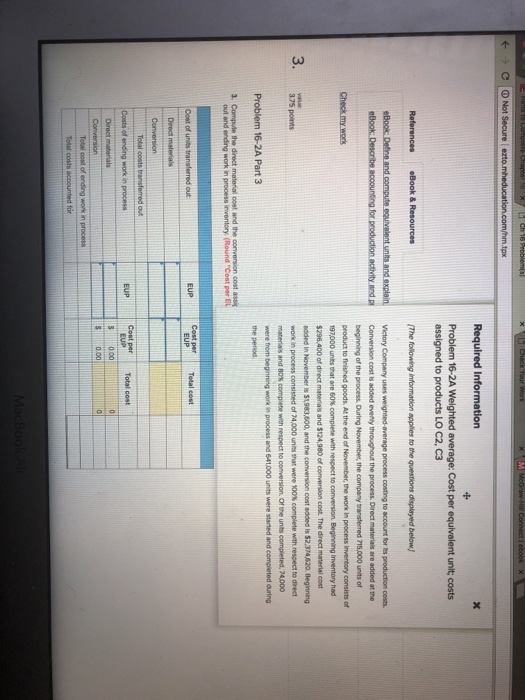  Required Information Problem 16-2A Weighted average: Cost per equivalent unit costs