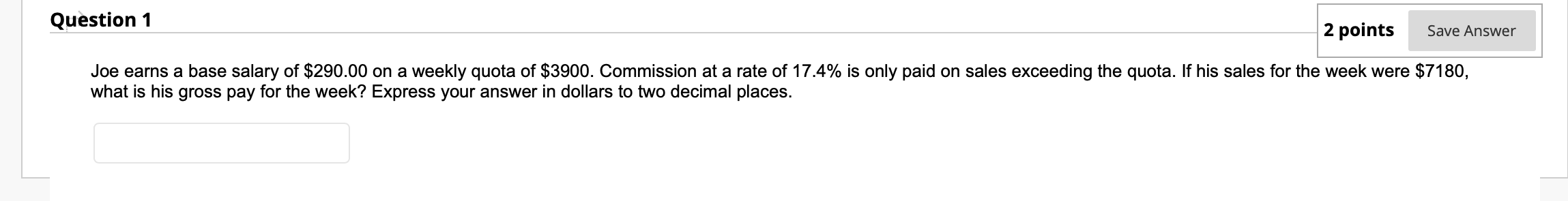 Need final answer only, asap what is his gross pay for the