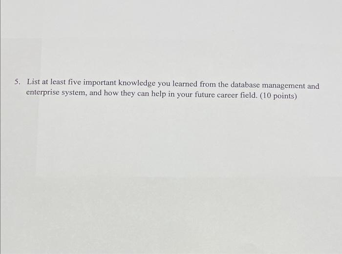 Answer can be subjective. I definetly will UPVOTE :) 5. List at