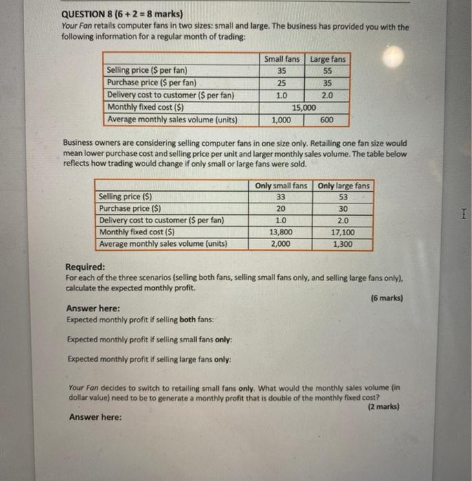  QUESTION 8 (6+2 = 8 marks) Your Fan retails computer fans