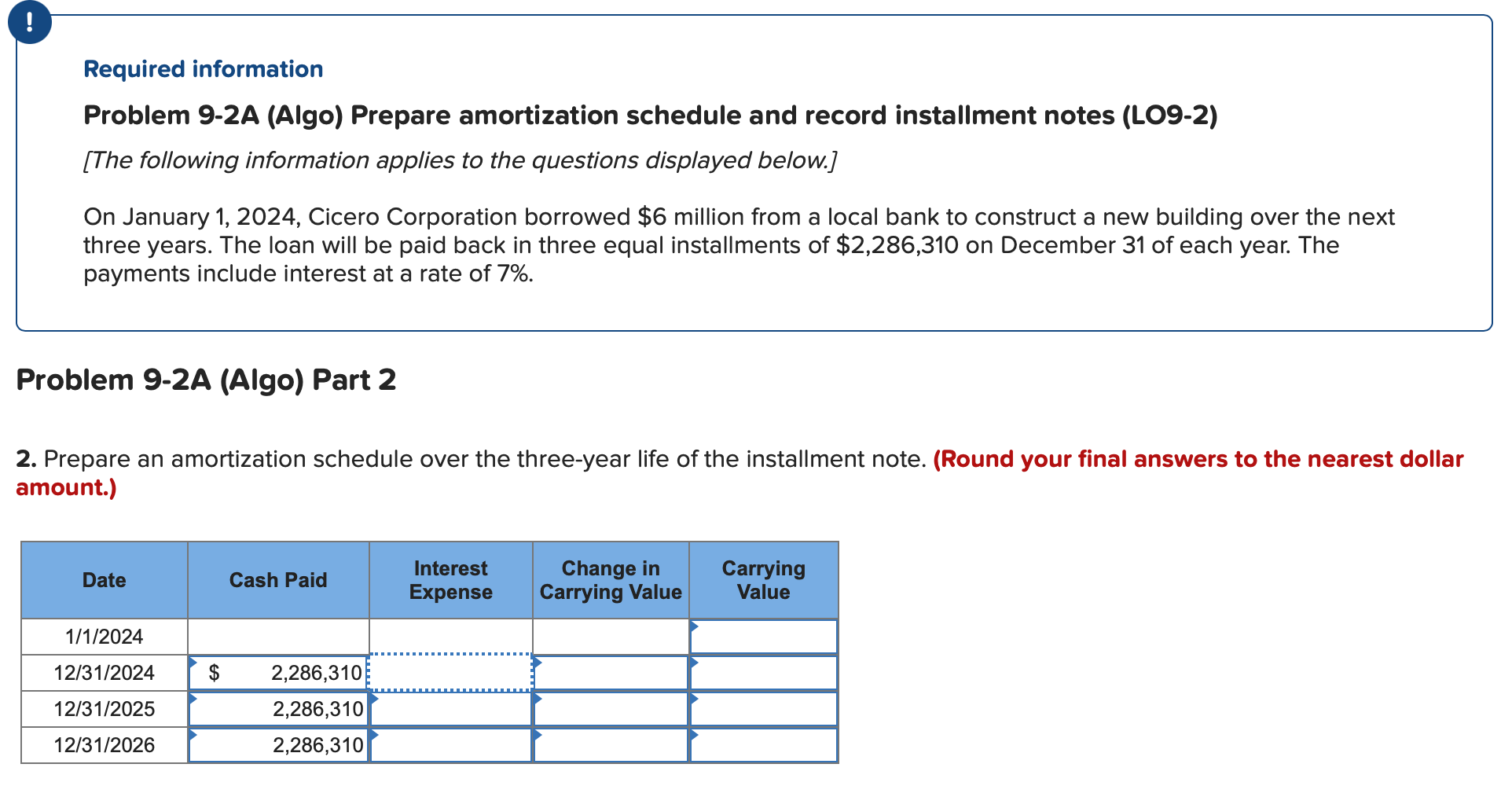  Required information Problem 9-2A (Algo) Prepare amortization schedule and record installment