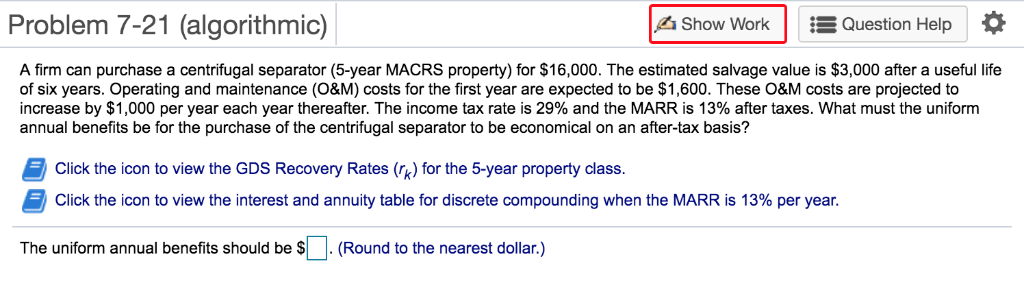  Problem 7-21 (algorithmic) Show WorkQuestion Help A firm can purchase a