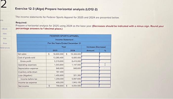 2 ints eBook Hint Ask Print References Exercise 12-3 (Algo) Prepare