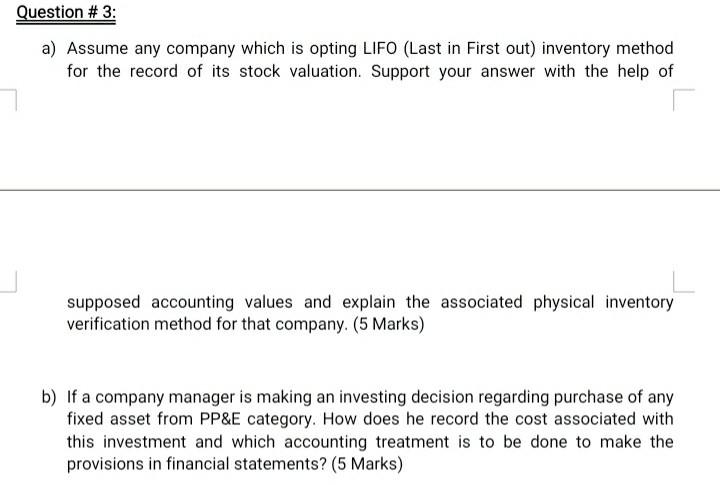  please solve all parts urgently Question # 3: a) Assume any