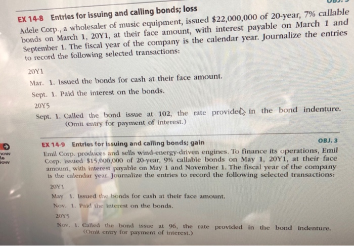  EX 14-8 Entries for issuing and calling bonds; loss Adele Corp.,