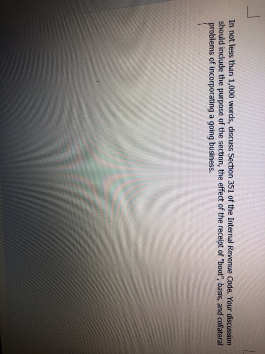 to say that there is only one correct answer to every tax