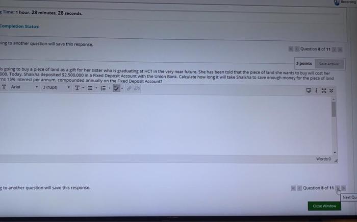 Moving to another question will save this response Question of 11 Question