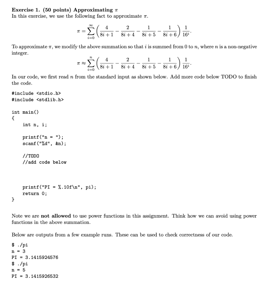 Please code in c language Exercise 1. (50 points) Approximating In this
