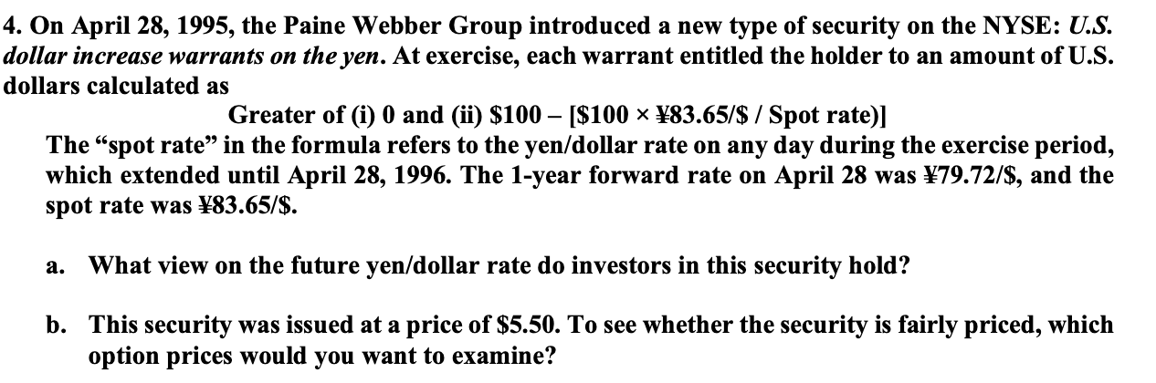  On April 28,1995, the Paine Webber Group introduced a new type
