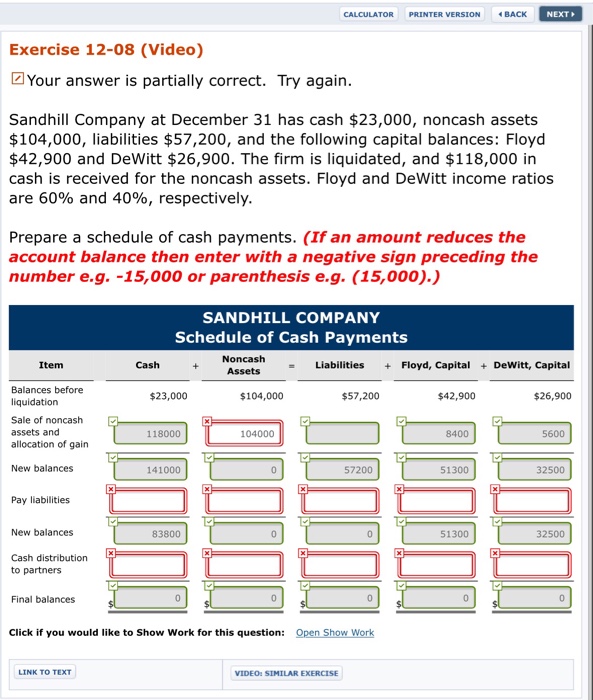  CALCULATOR PRINTER VERSION BACK NEXT Exercise 12-08 (Video) Your answer is