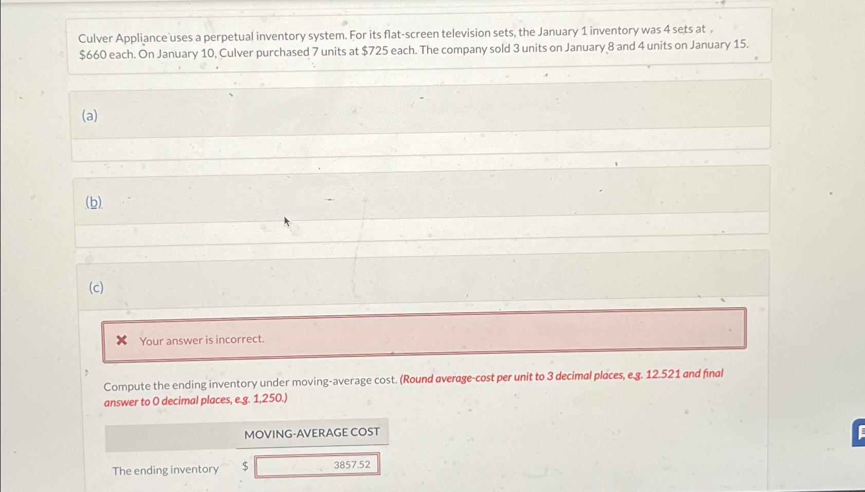  Culver Appliance uses a perpetual inventory system. For its flat-screen television