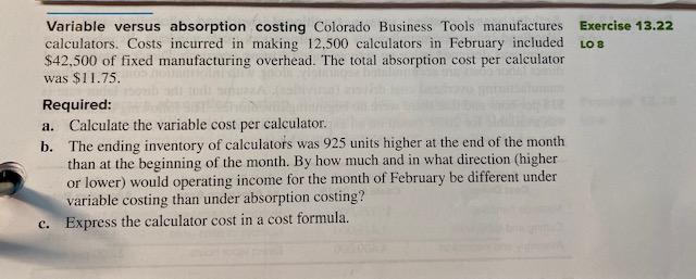  How to solve A,B,C with work shown Variable versus absorption costing