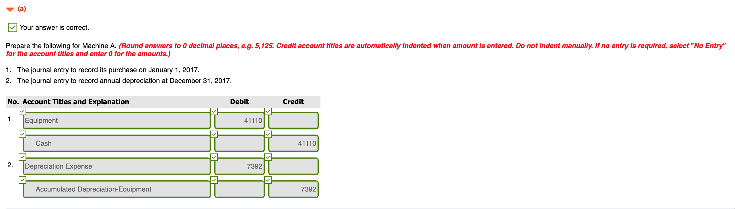 purchased the following two machines for use in its production process. Machine