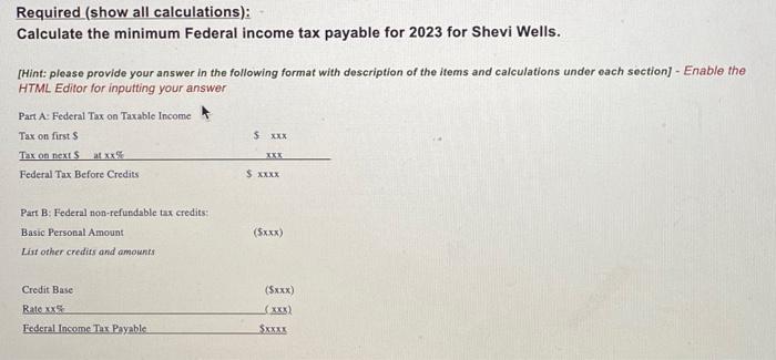 THE ANSWER Shevi Wells is a Business Analyst with a Canadian private
