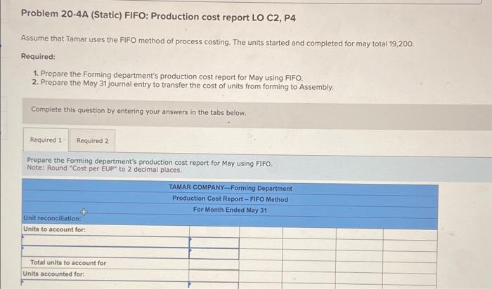[The following information applies to the questions displayed below.] Tamar Company manufactures