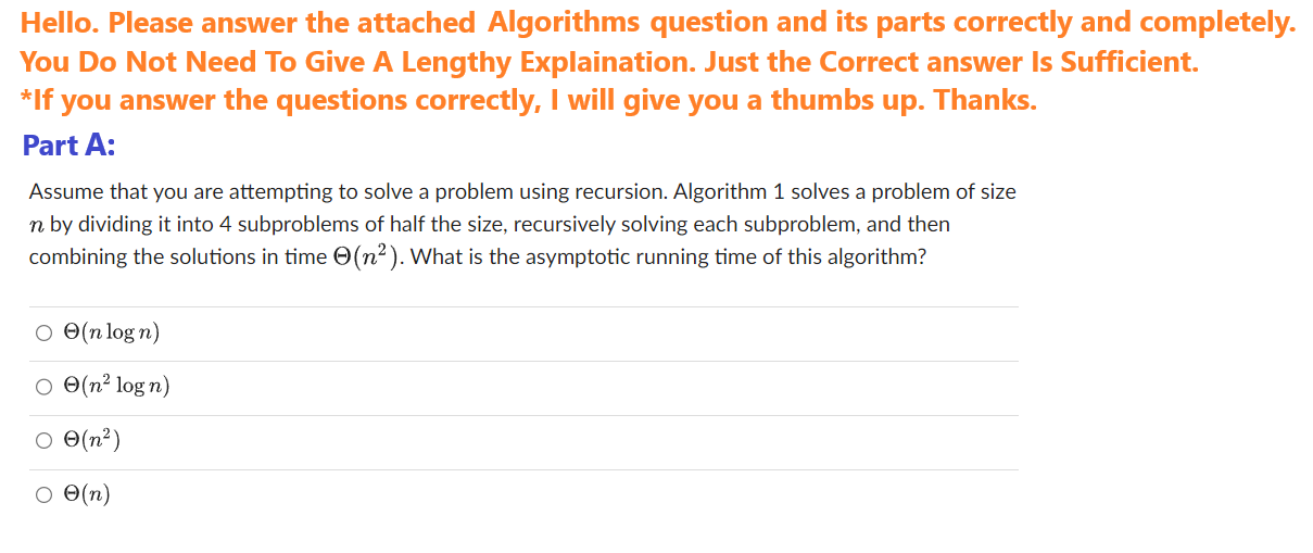  Hello. Please answer the attached Algorithms question and its parts correctly