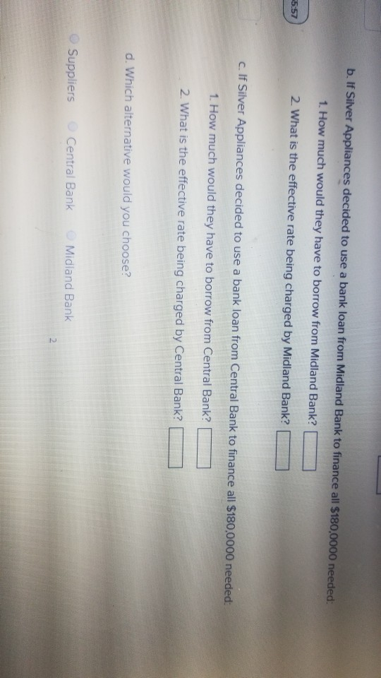 increase in inventory of $1,800,000. Three alternatives are being considered: 1. Increase