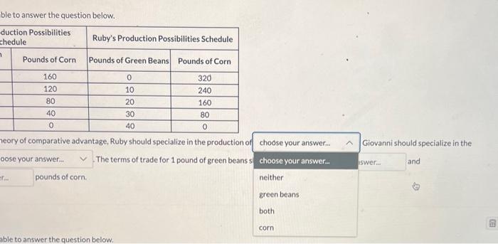 the theory of comparative advantage, Ruby should specialize in the production of