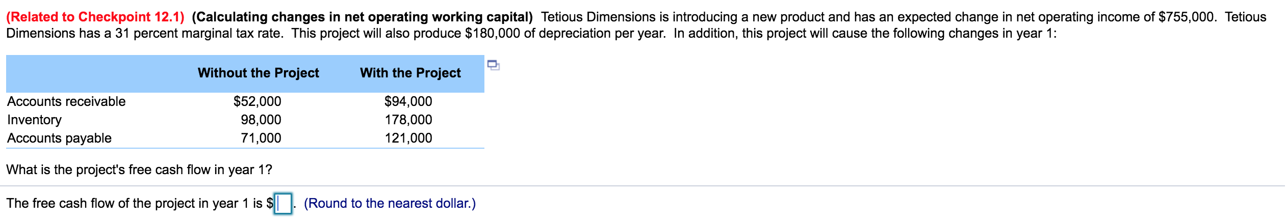  (Related to Checkpoint 12.1) (Calculating changes in net operating working capital)