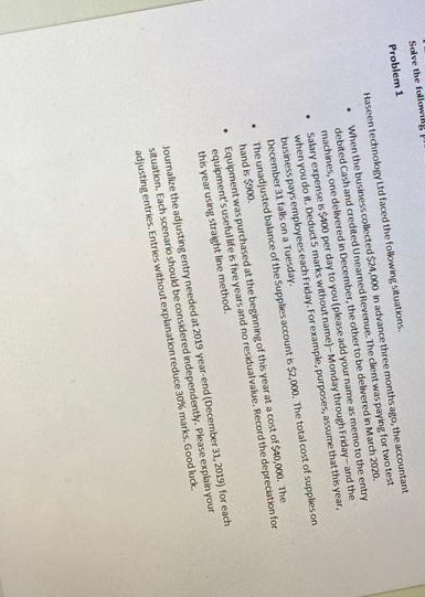  Solve the following Problem 1 . . Haseen technology id faced