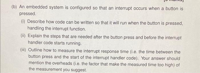  (b) An embedded system is configured so that an interrupt occurs