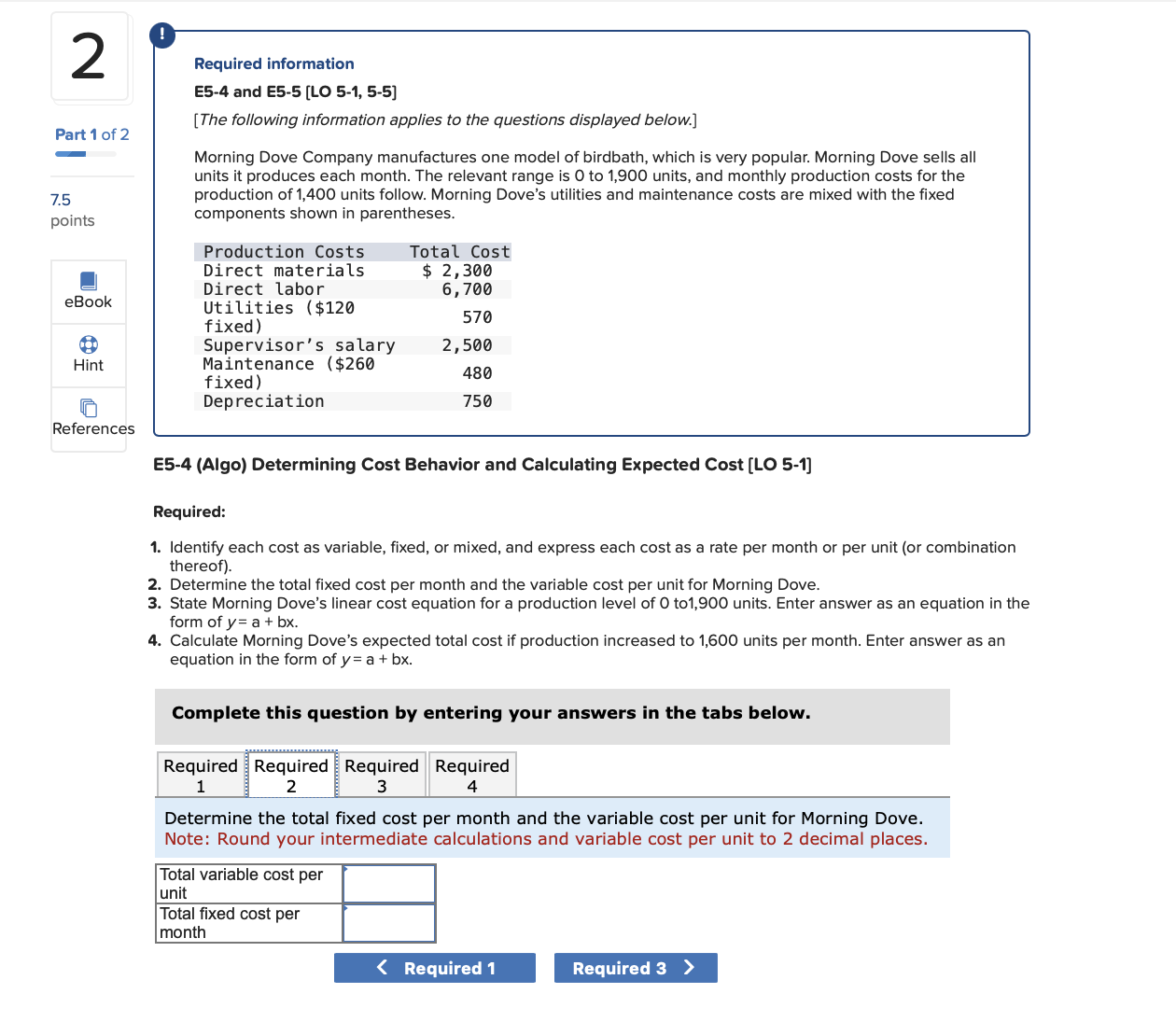 information applies to the questions displayed below.] Morning Dove Company manufactures one