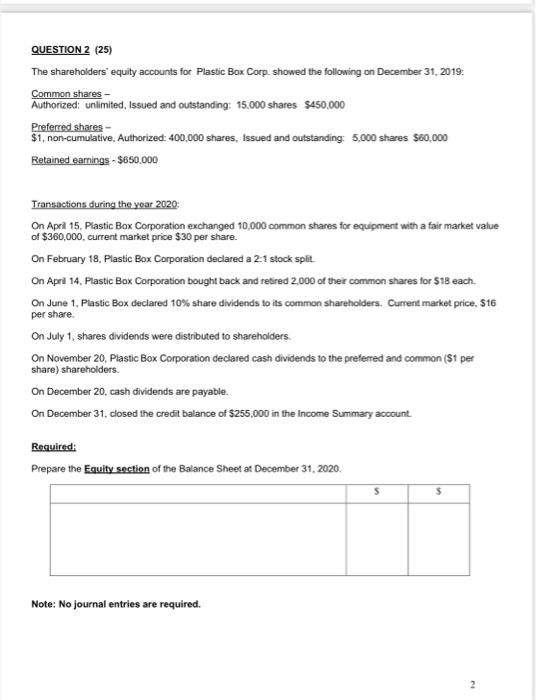  QUESTION 2 (25) The shareholders' equity accounts for Plastic Box Corp,