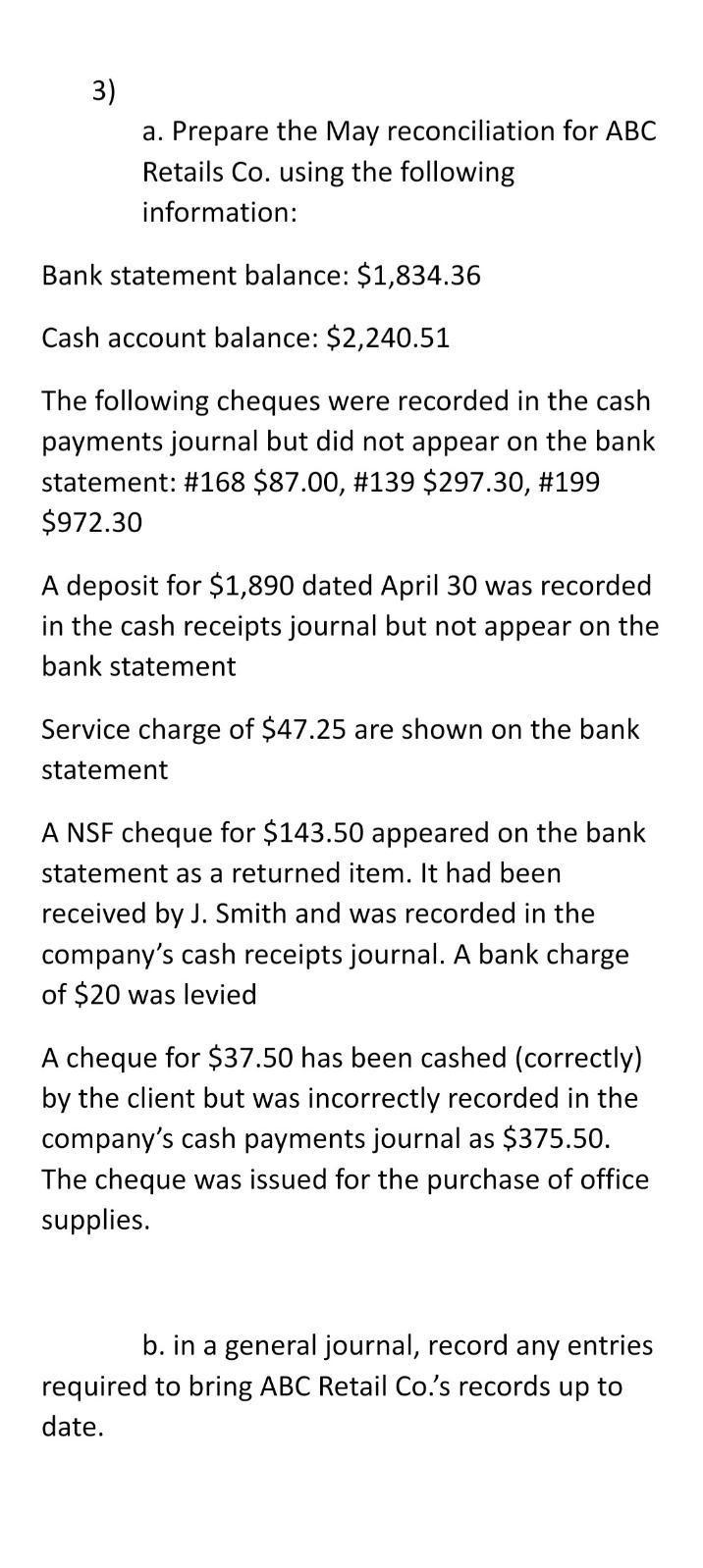 3) a. Prepare the May reconciliation for ABC Retails Co. using