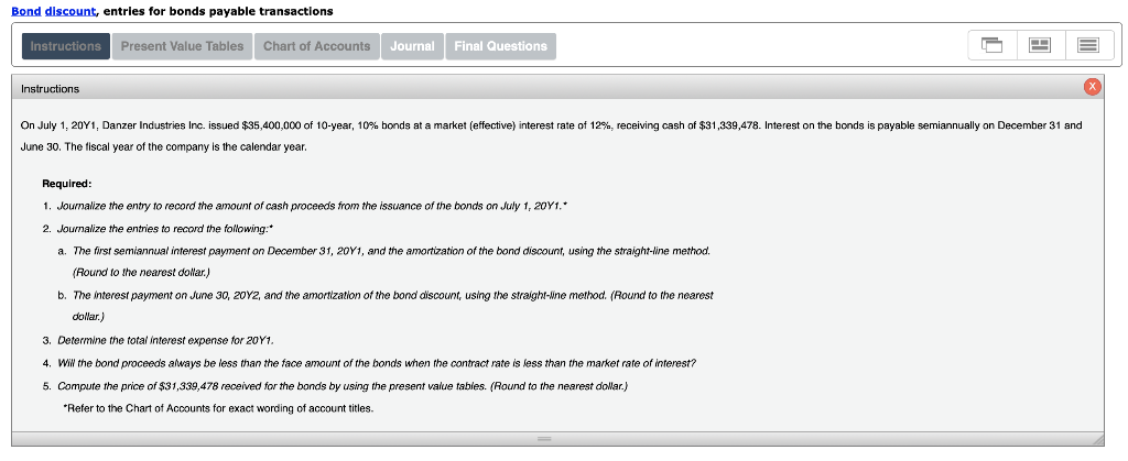 Bond discount, entries for bonds payable transactions Instructions Present Value Tables