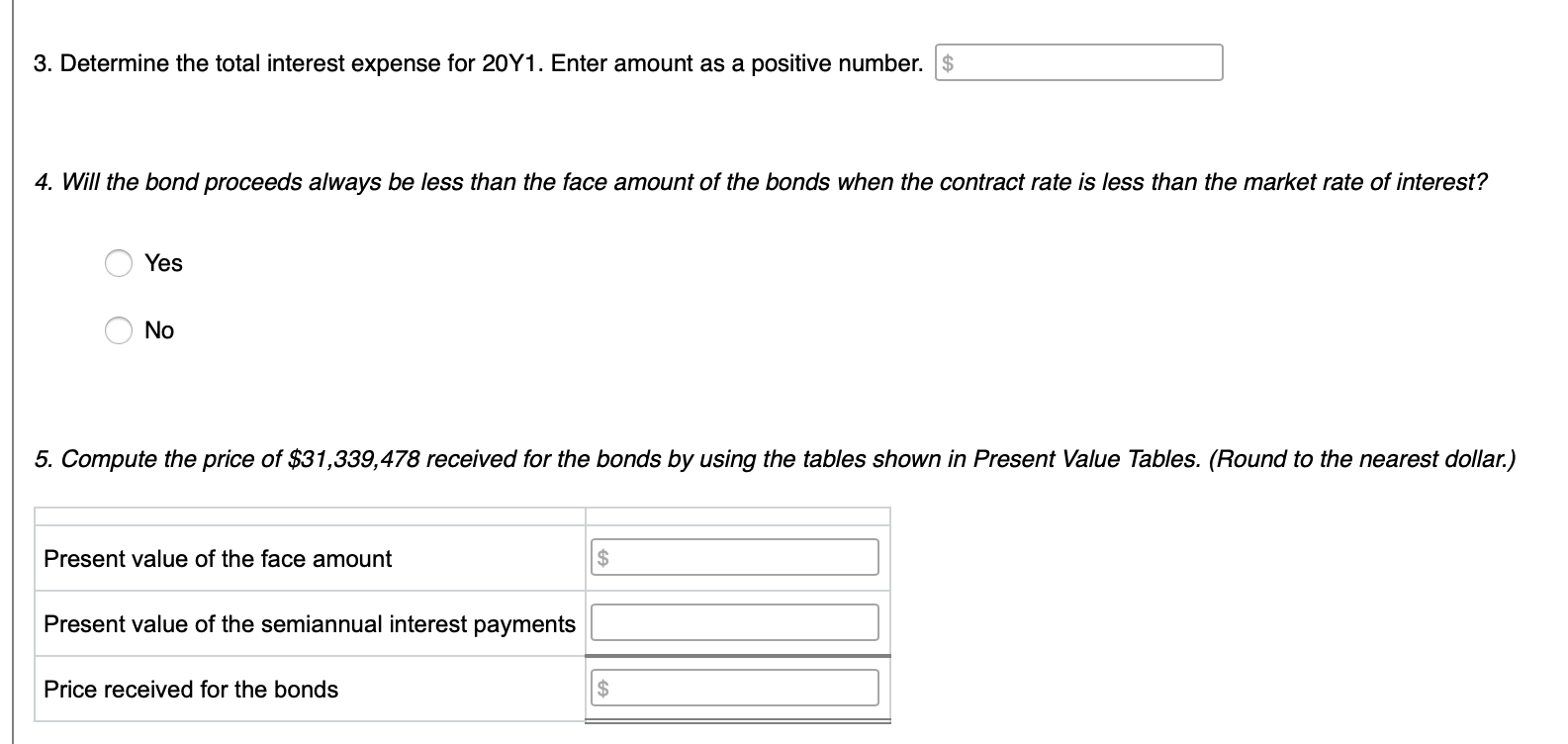 interest rate of 12%, receiving cash of $31,339,478. Interest on the bonds