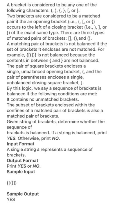 using c++ language A bracket is considered to be any one of