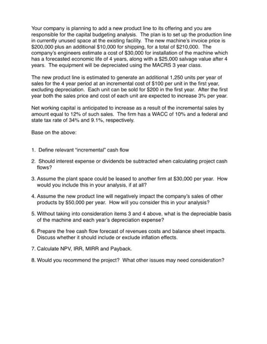 please show all steps and formulas not using excel Your company is