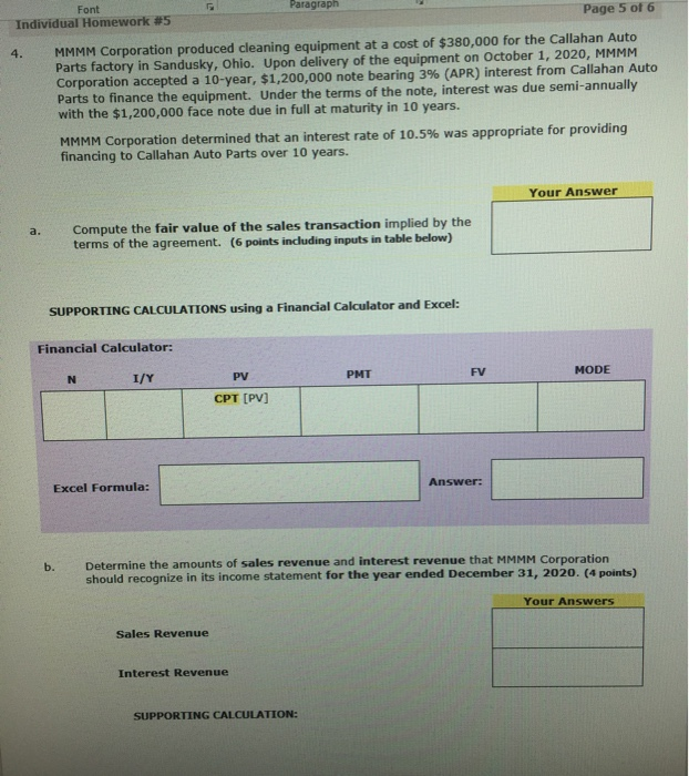 If you could please help and lay it out like the problem