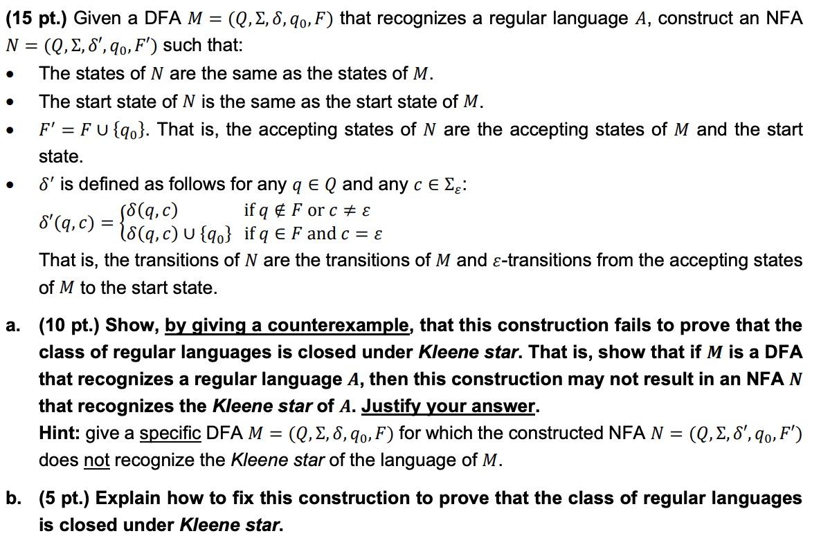 (15 pt.) Given a DFA M=(Q,,,q0,F) that recognizes a regular language