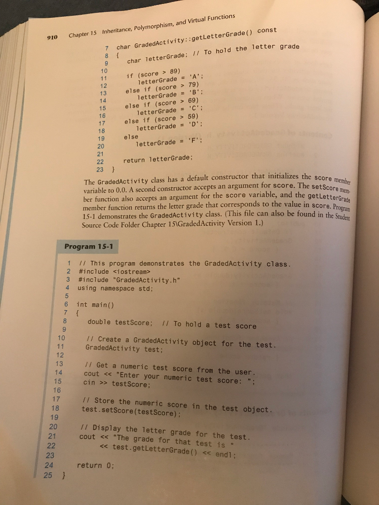GradedActivity.cpp, ProgrammingProject.h, ProgrammingProject.cpp, and main.cpp. Organize it in this form. Also, be