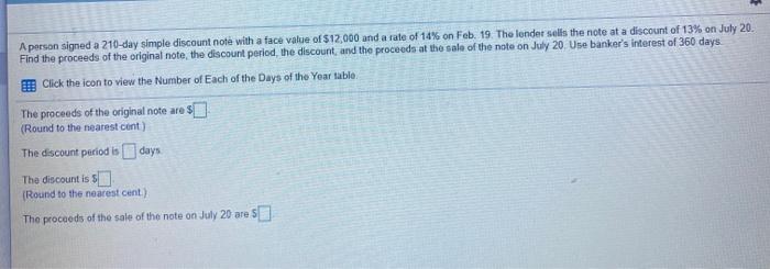  A person signed a 210-day simple discount note with a face