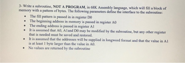 68K ASSEMBLY LANGUAGE PROBLEM: please help! 3. Write a subroutine, NOT A