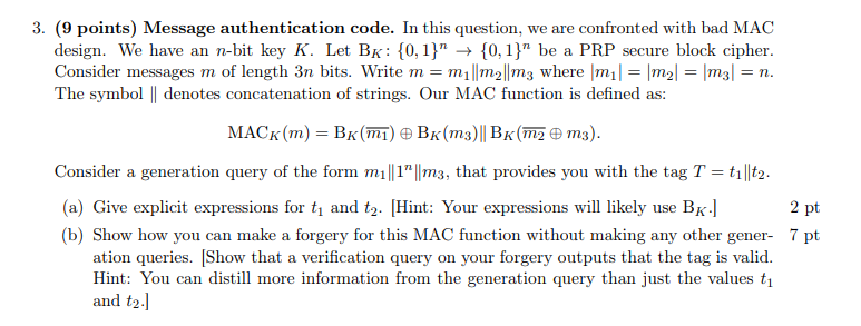  (9 points) Message authentication code. In this question, we are confronted