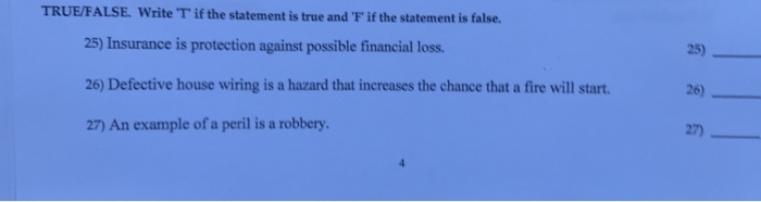 TRUE/FALSE. Write T if the statement is true and if the