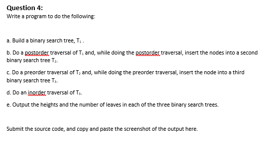  Write a program to do the following: a. Build a binary