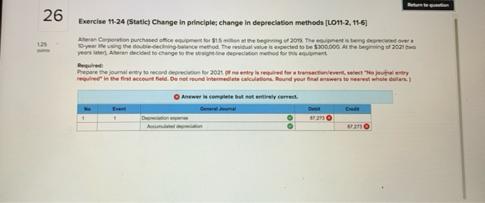  Return to question 26 125 Exercise 11-24 (Static) Change in principle;