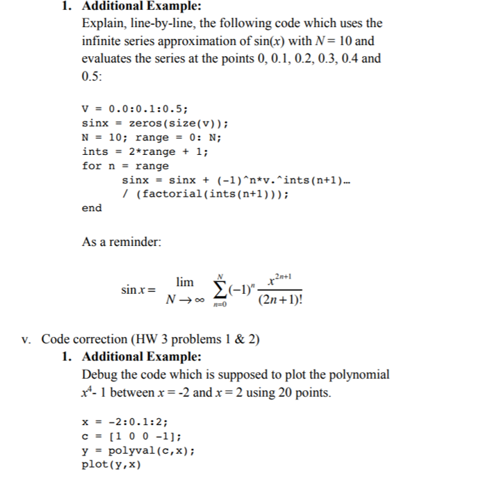 1. Additional Example: Explain, line-by-line, the following code which uses the