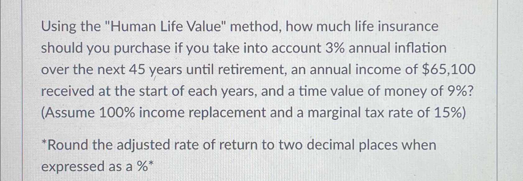  Using the "Human Life Value" method, how much life insurance should