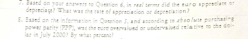  please answer give me both answer 7. Based on your answers