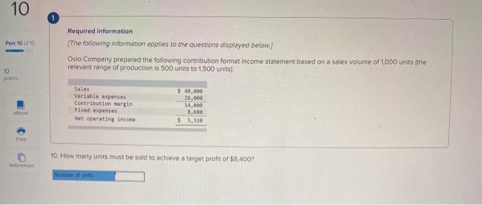 Required information (The following information applies to the questions displayed below) Oslo