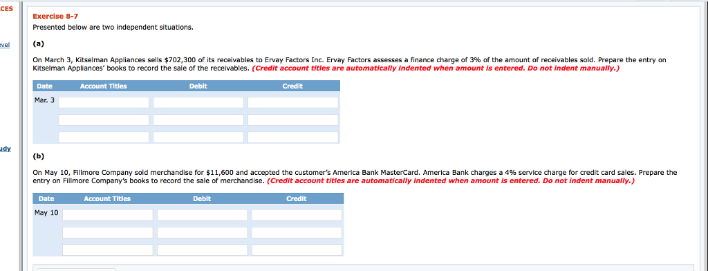  Presented below are two independent situations. a) On March 3, Kitselman