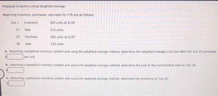  Perpetual Inventory Using Weighted Average Beginning Inventory, purchases, and sales for
