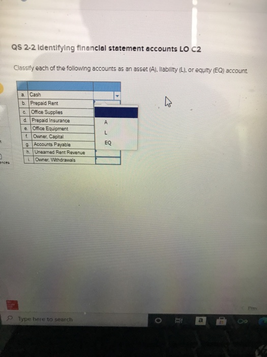  QS 2-2 Identifying financial statement accounts LO C2 Classify each of